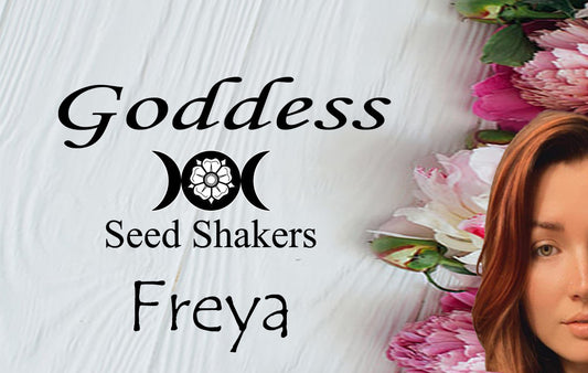 Goddess Freya Seed Shakers